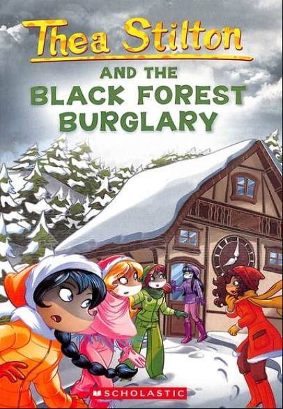 Thea Stilton & The Black Forest Burglary